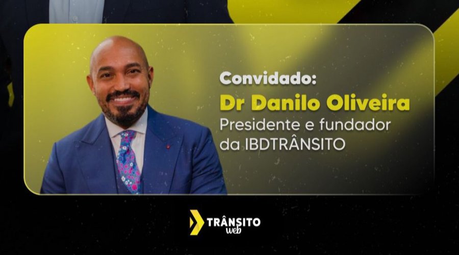 [Advogado Danilo Oliveira participa de live do portal Trânsito Web nesta quinta-feira (10)]