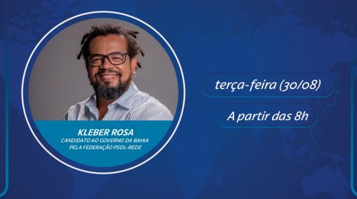 [Candidato ao governo da Bahia, Kleber Rosa concede entrevista ao PNotícias nesta terça (30)]
